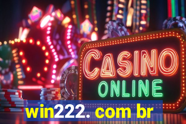 win222. com br